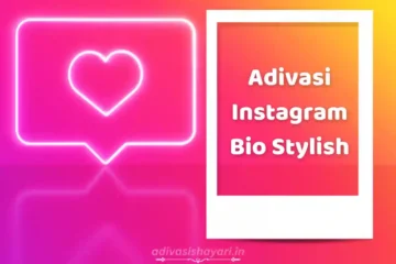 Adivasi Bio for Instagram
