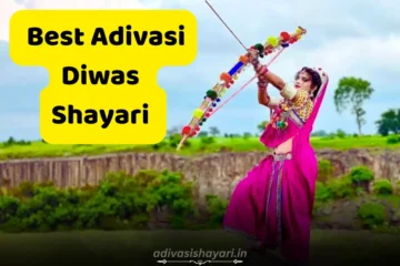 Best Adivasi Diwas Shayari